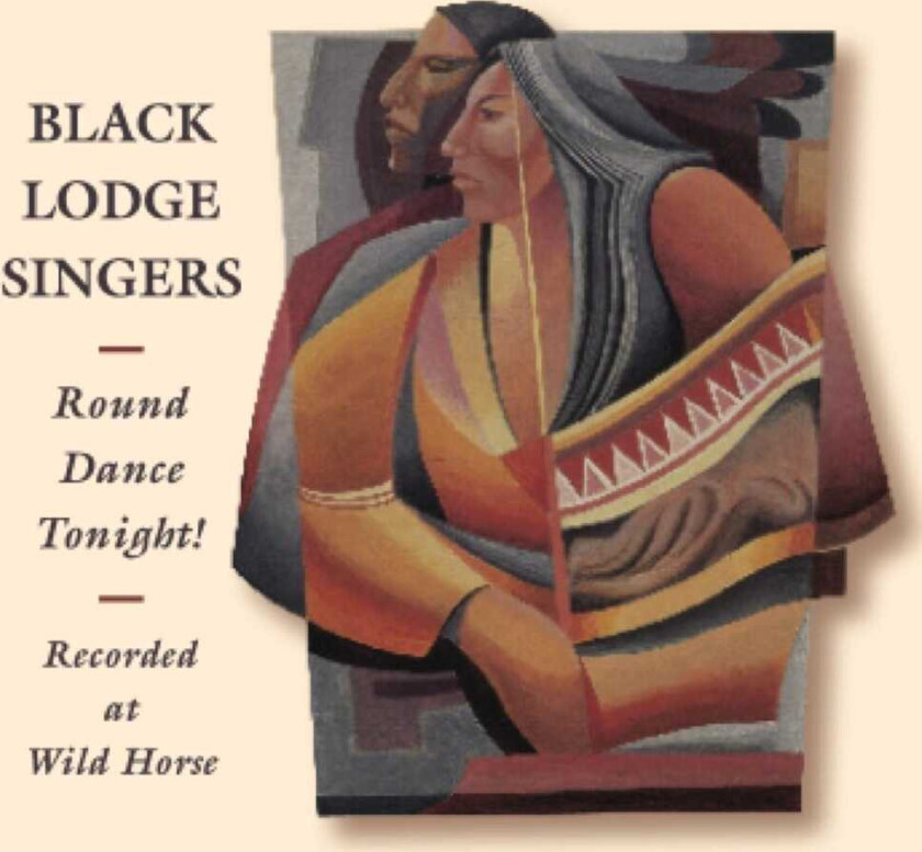 The Black Lodge Singers Round Dance Tonight CD
