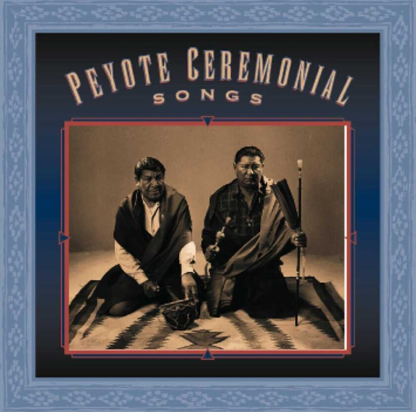 Diverse Artister Peyote Ceremonial Songs CD