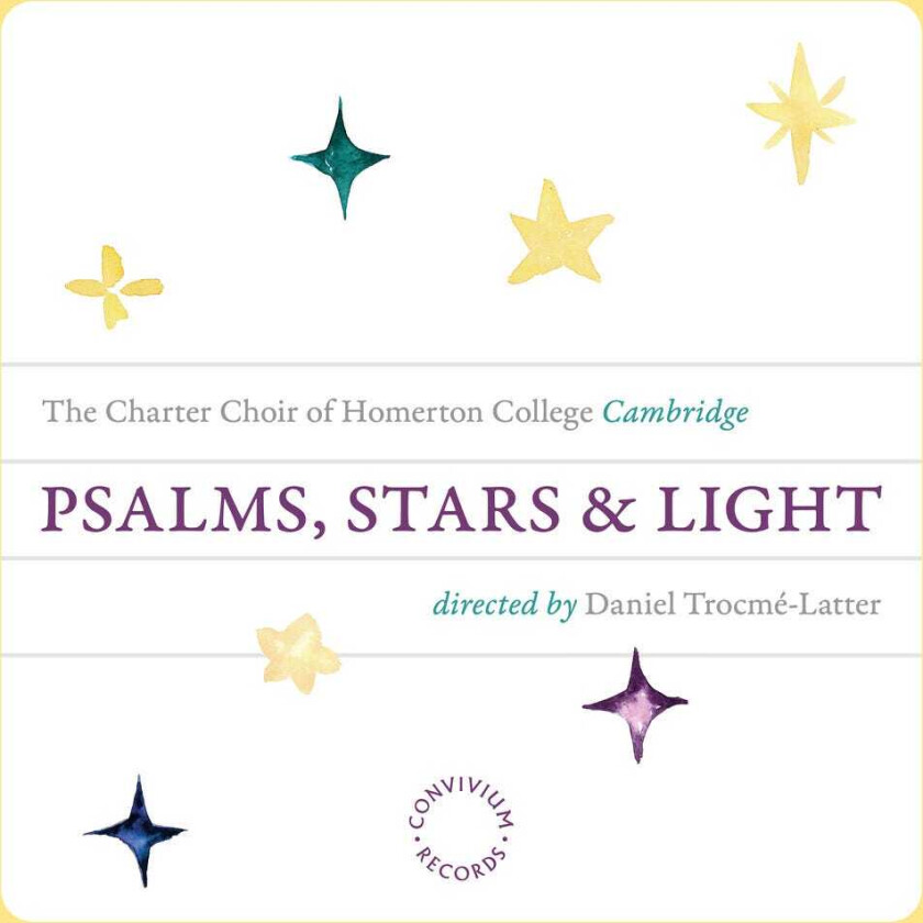 Cambridge The Charter Choir Of Homerton College, Bobby McFerrin, Carol J. Jones, Douglas Coombes, Eric Coates, Loys Bourgeois Psalms, Stars & Light CD