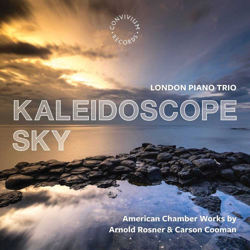 London Piano Trio, Arnold Rosner, Carson Cooman Kaleidoscope Sky CD