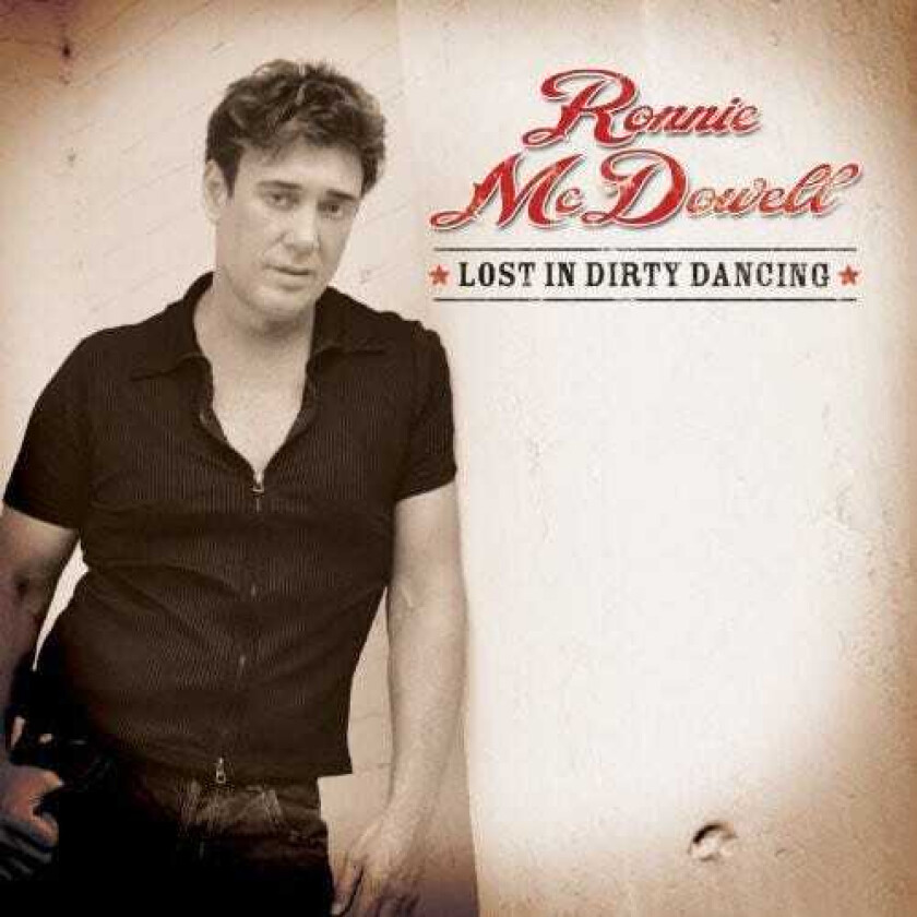 Ronnie Mcdowell Lost In Dirty Dancing CD
