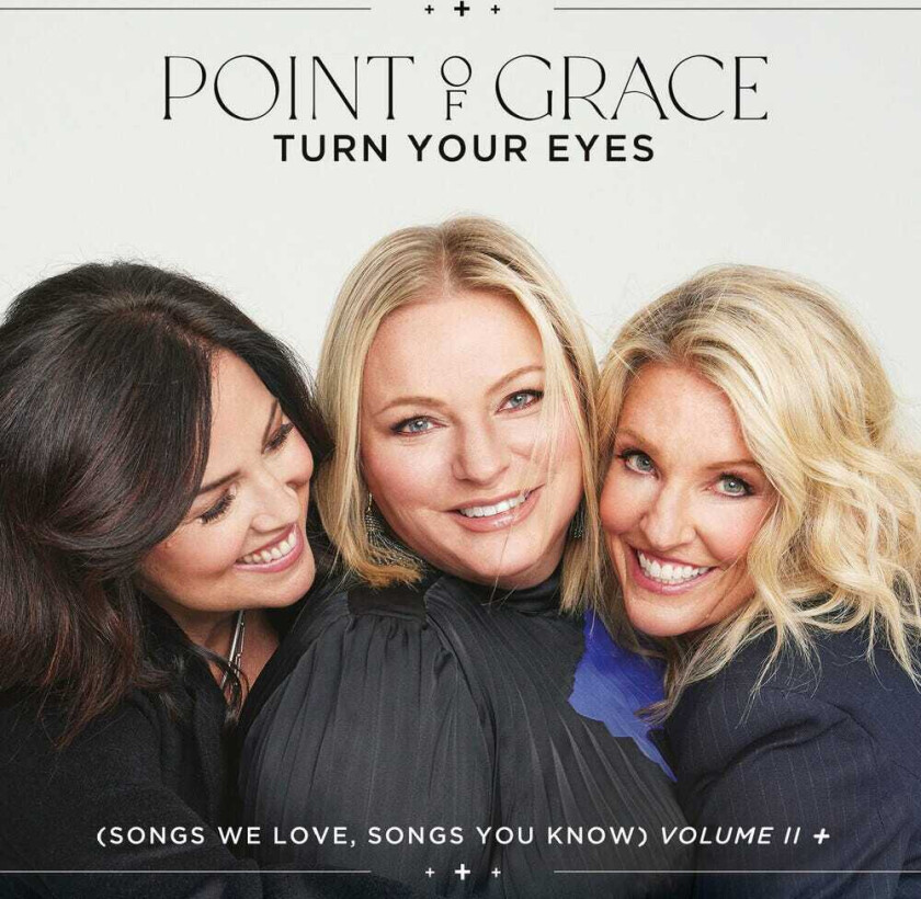 Point Of Grace Turn Your Eyes (songs We Love) CD