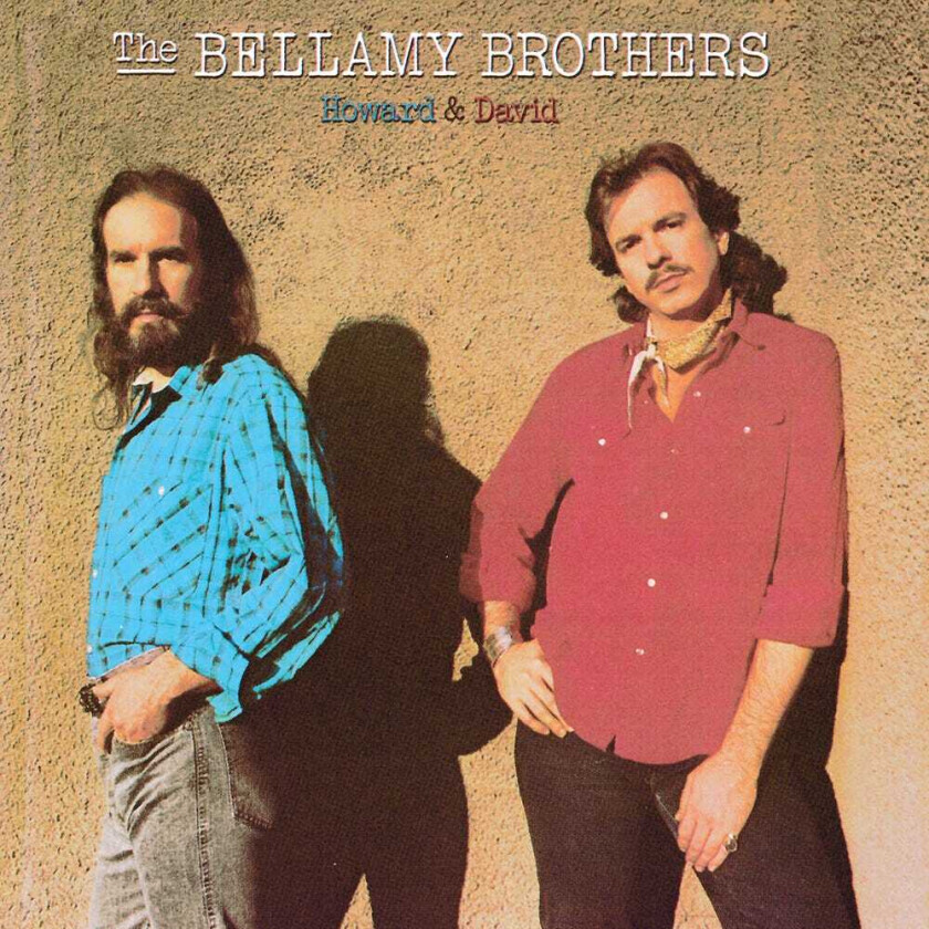 The Bellamy Brothers Howard & David CD