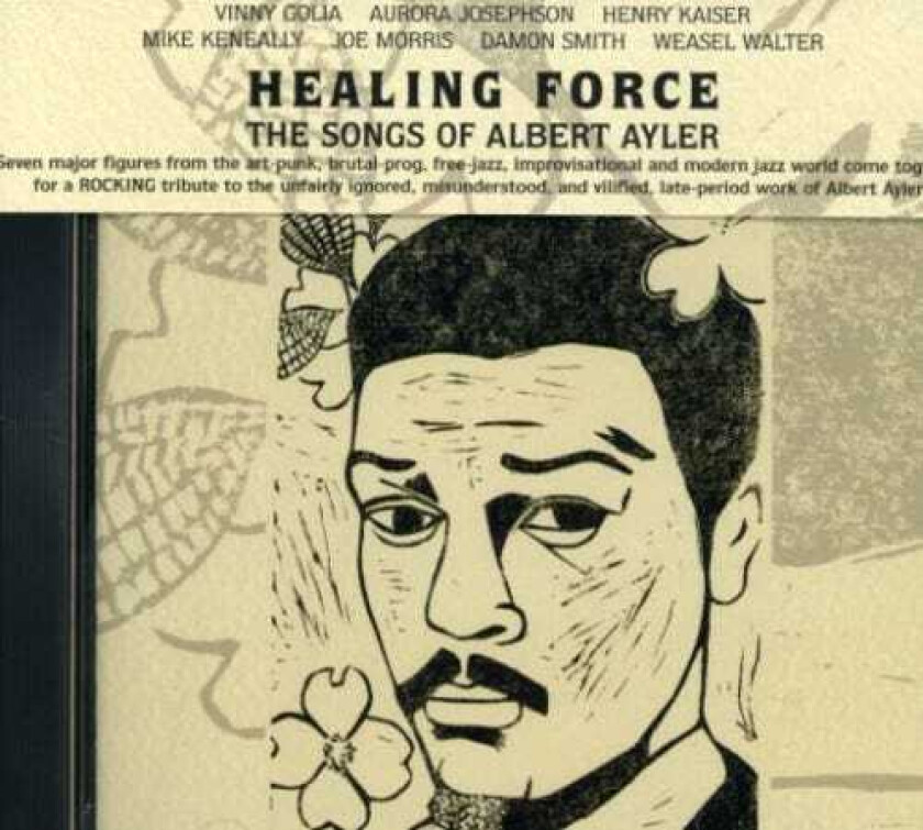 Diverse Artister Healing Force: Songs Of Albert Ayler CD