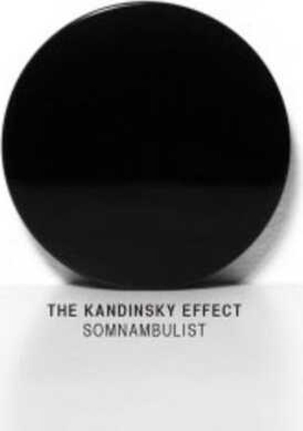 The Kandinsky Effect Somnambulist CD