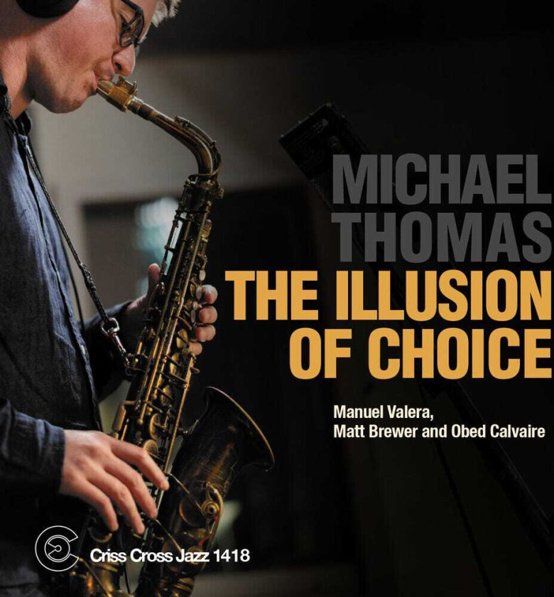 Michael Thomas Illusion Of Choice CD