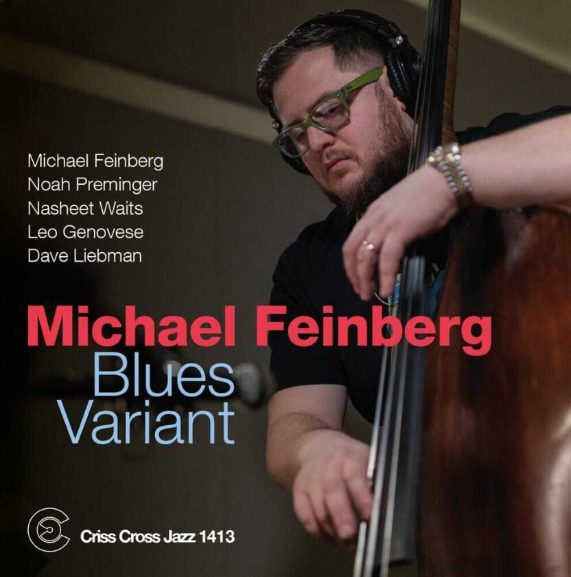 Michael Feinberg Blues Variant CD