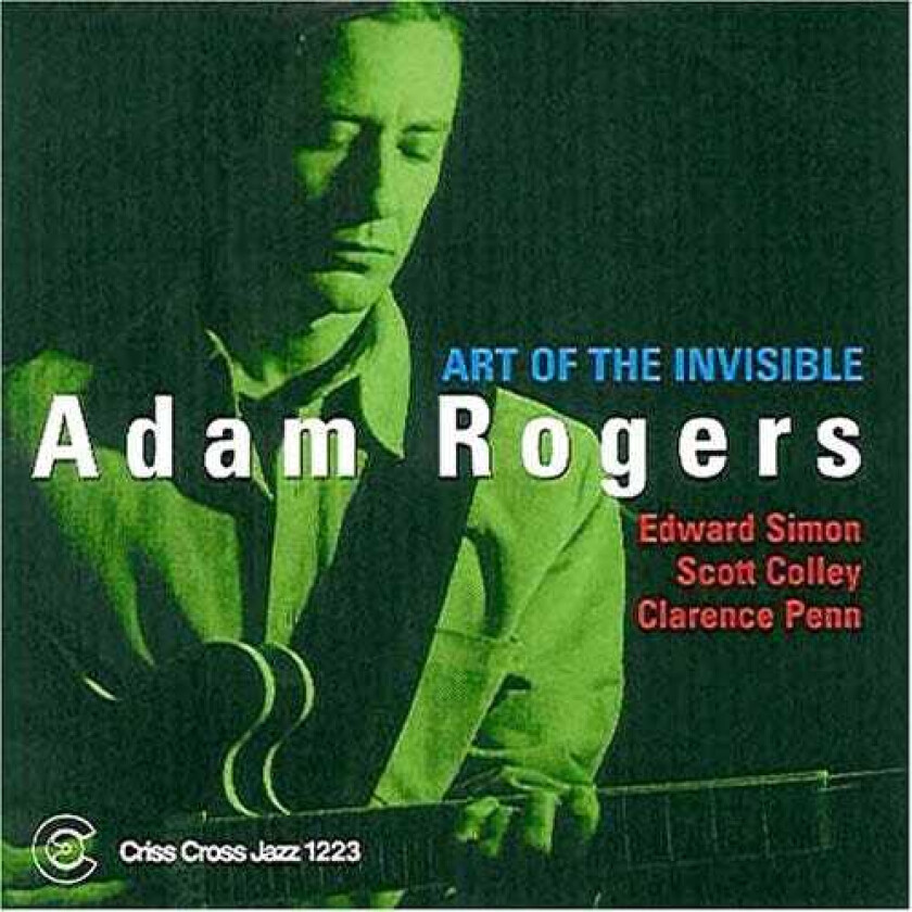 Adam Rogers Art Of The Invisible CD