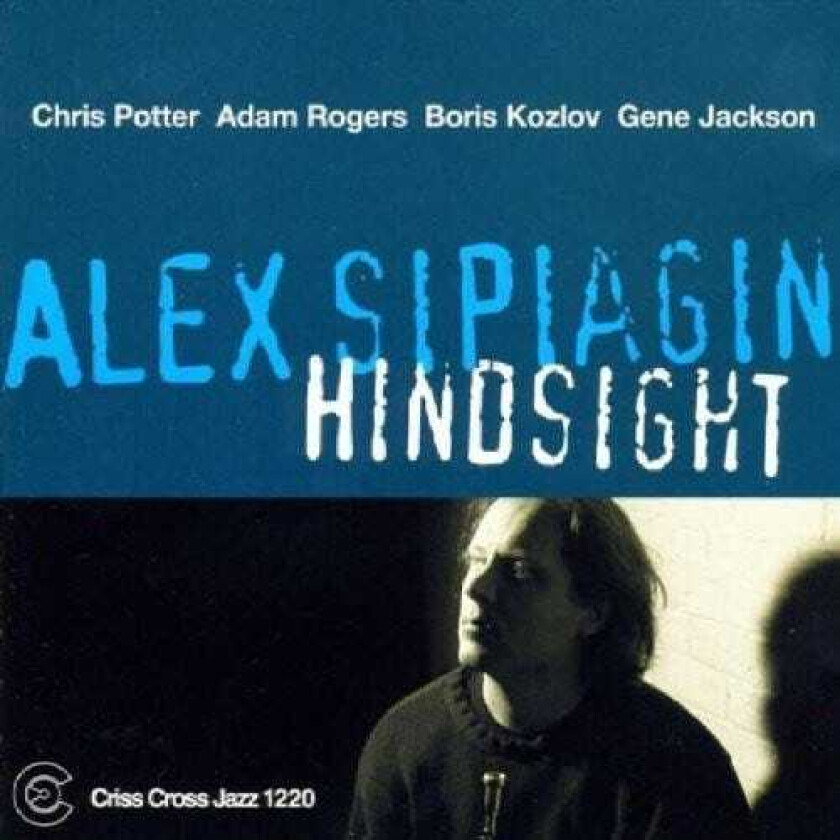 Alex Sipiagin Hindsight CD