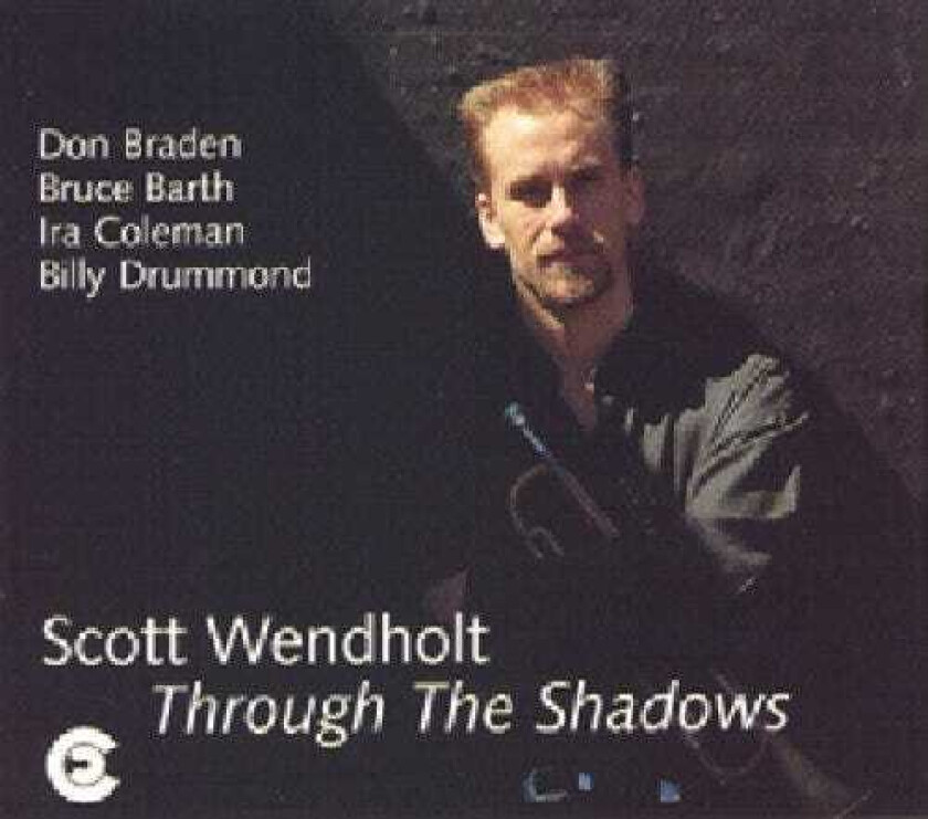 Scott Wendholt Through Shadows CD