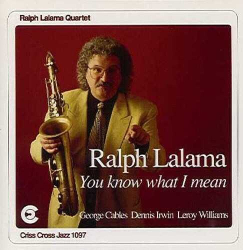 Ralph Lalama You Know What I Mean CD