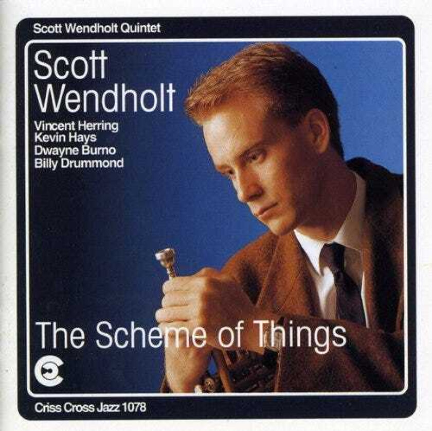 Scott Wendholt Scheme Of Things CD