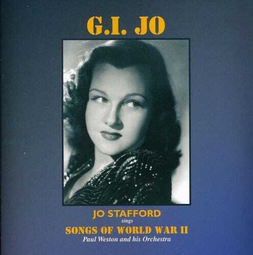 Jo Stafford Gi Jo: Songs Of World War Ii CD