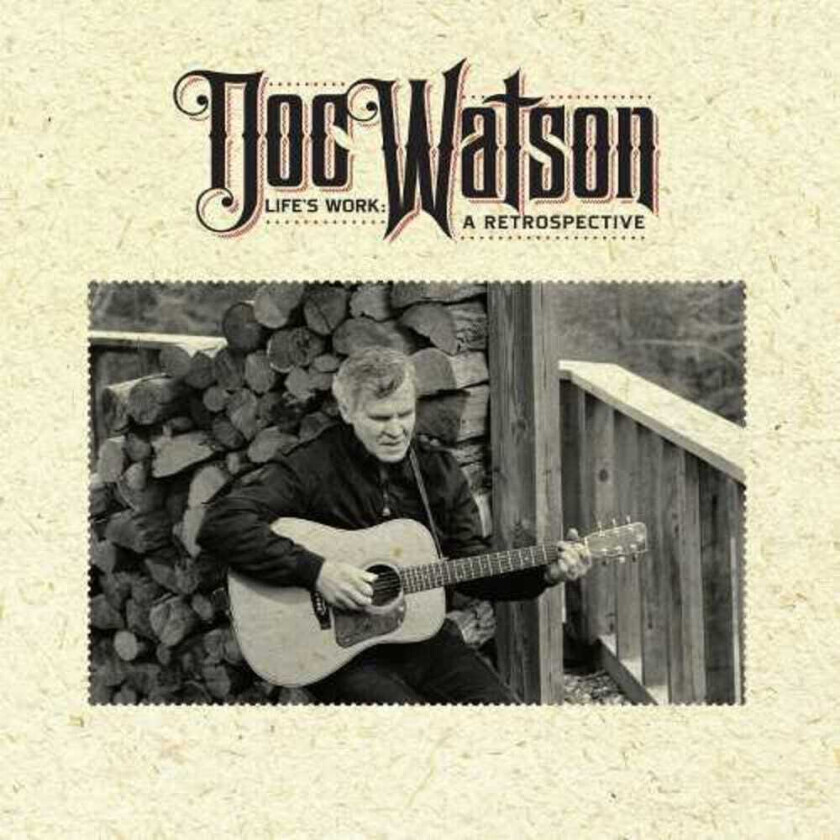 Doc Watson Life's Work: A Retrospective CD
