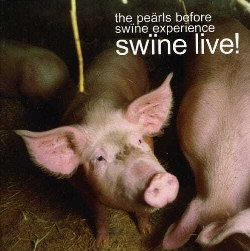 The Pe Rls Before Sw Ne Experience Swine Live: Pearls Before Swine Experience / Var CD