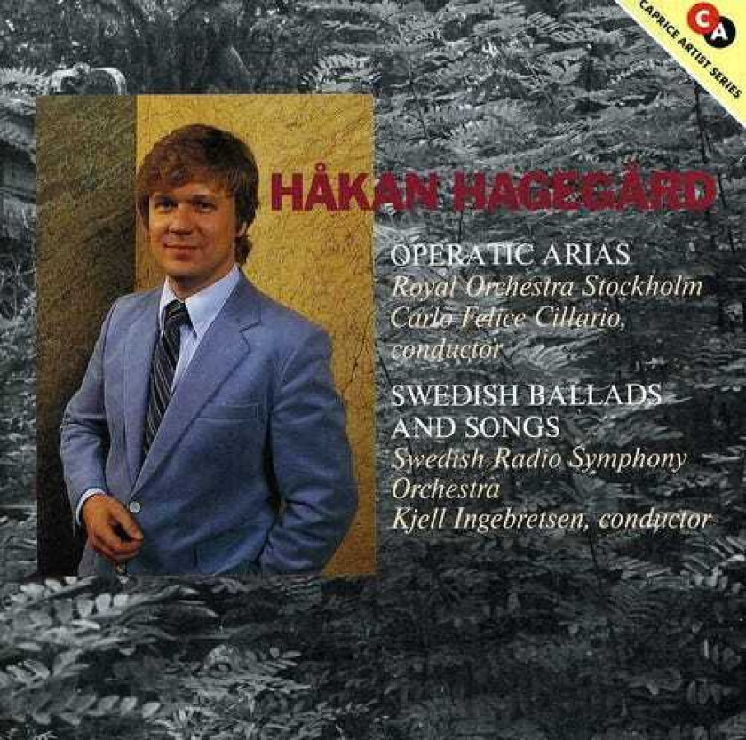 Diverse Artister, Håkan Hagegård, Andreas Hallén, August Söderman, Hugo Alfvén, Ragnar Althén, Ruggero Leoncavallo, Tor Aulin Operatic Arias & Swedish Ballads & Songs CD