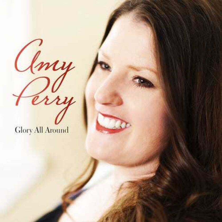 Amy Perry Glory All Around CD