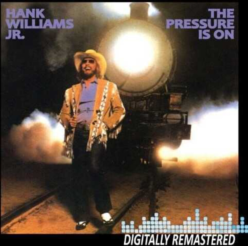 Hank Williams Jr. Pressure Is On CD