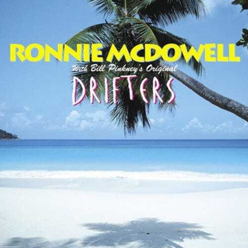 Ronnie Mcdowell Ronnie Mcdowell With Bill Pinkey's Orig Drifters CD