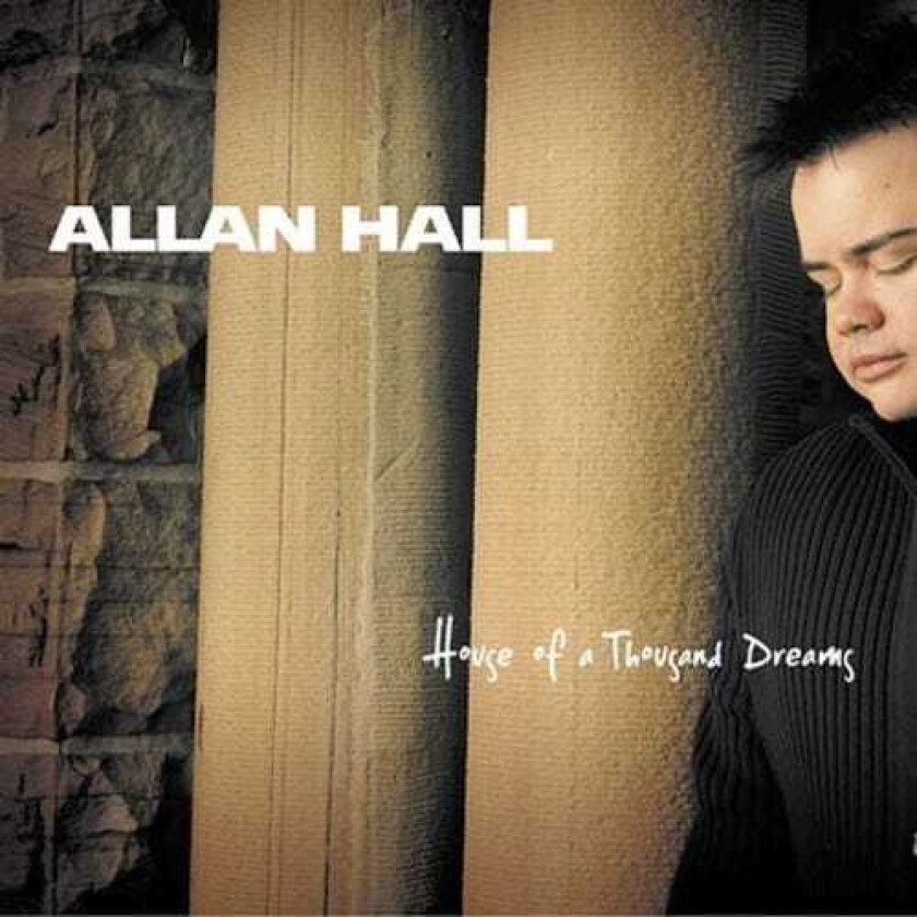 Allan Hall House Of A Thousand Dreams CD
