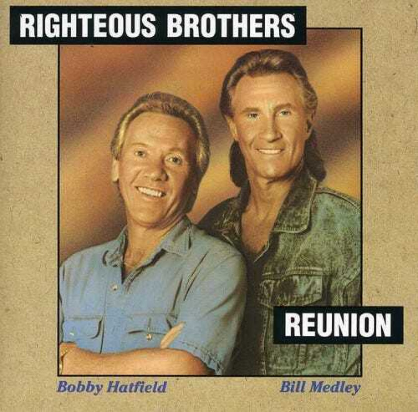 The Righteous Brothers Reunion CD