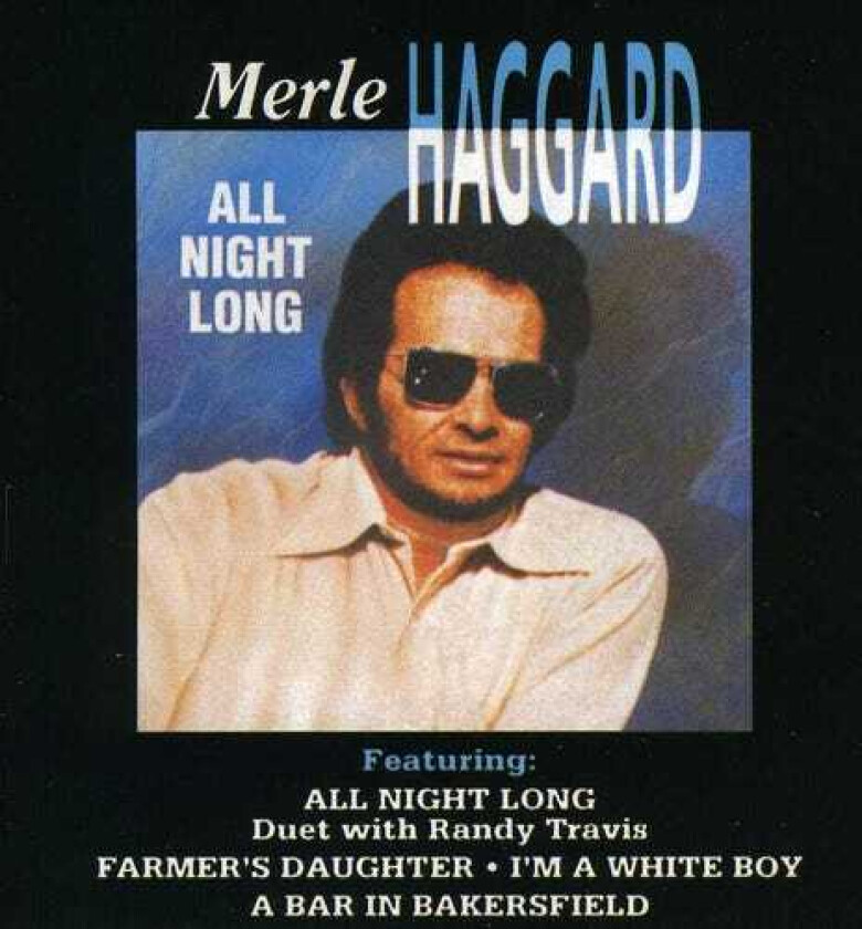 Merle Haggard All Night Long CD