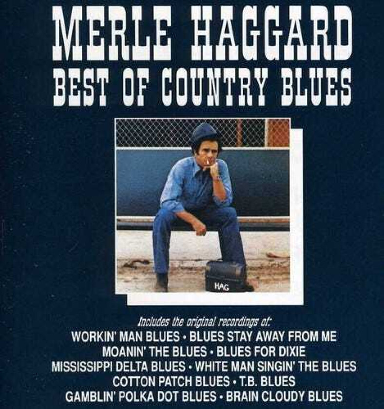 Merle Haggard Best Of The Country Blues CD