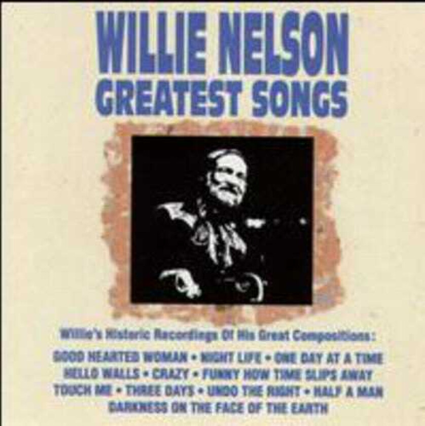 Willie Nelson Greatest Songs CD