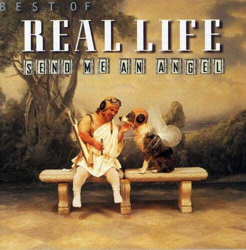 Real Life Best Of: Send Me An Angel CD
