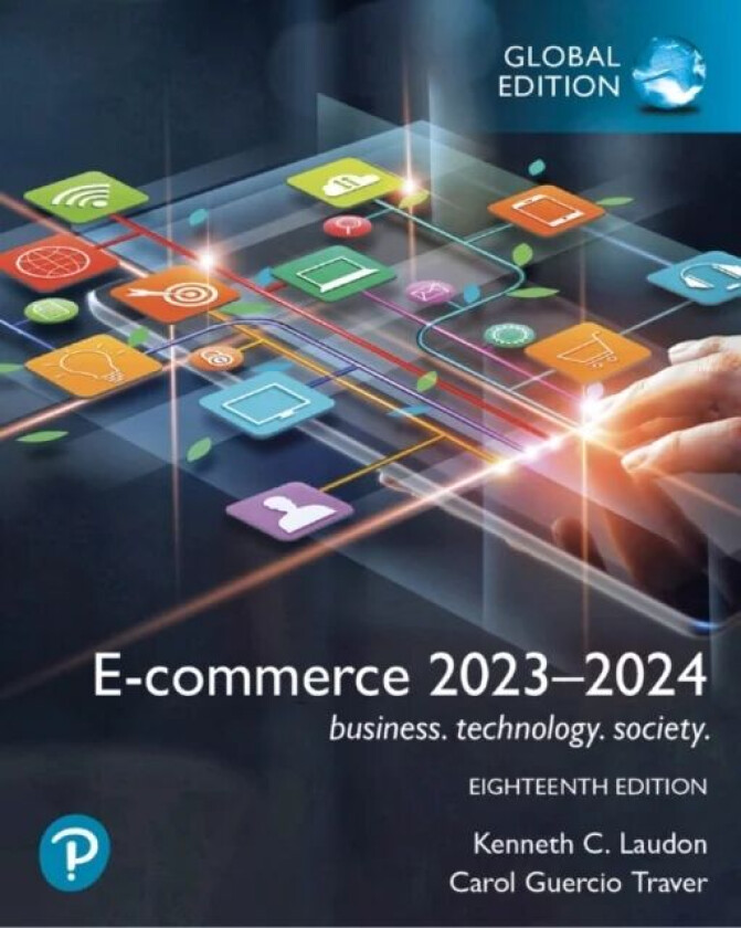 E-commerce 2023-2024: business. technology. society., Global Edition av Kenneth Laudon, Carol Traver