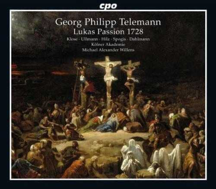 Christian Hilz, Die K Lner Akademie, Marcus Ullmann, Raimonds Spogis, Thilo Dahlmann, Wolfgang Klose Lukas Passion 1728 CD