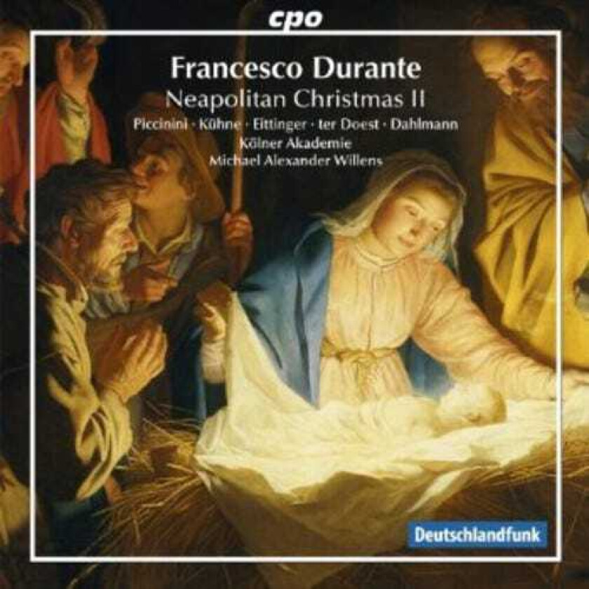 Michael Alexander Willens, Alberto Ter Doest, Christina K Hne, Christina Kühne, Monica Piccinini, Thilo Dahlmann, Ursula Eittinger, Francesco Durante Neapolitan Christmas 2 CD