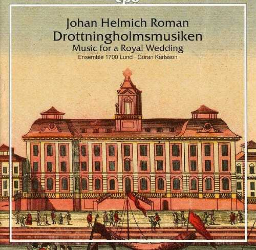 Ensemble 1700 Lund, Johan Helmich Roman Music For A Royal Wedding CD