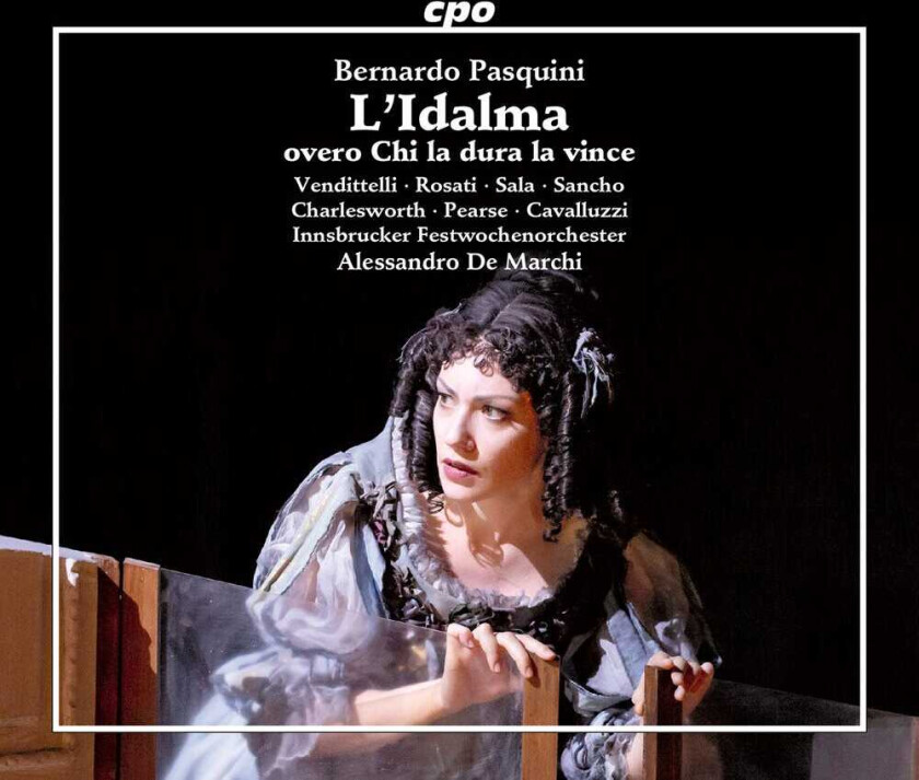 Anita Rosati, Bernardo Pasquini L'idalma Overo Chi La Dura La Vince CD