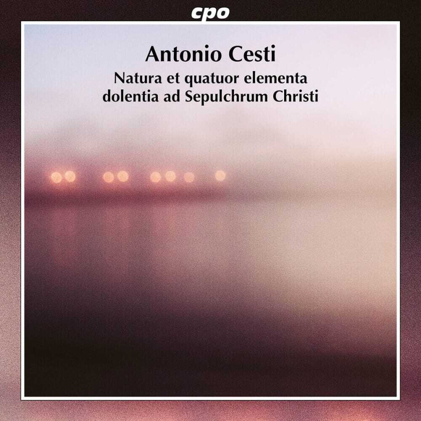Alexander Schneider, Antonio Cesti Natura Et Quatuor Elementa Dolentia Ad Sepulcrum CD