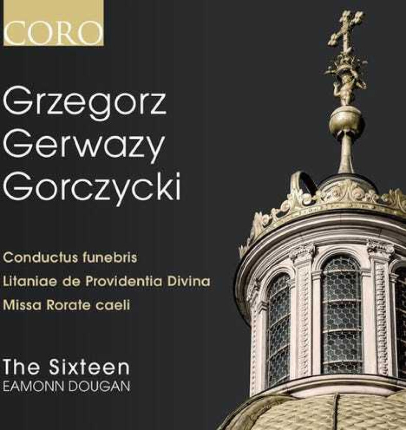 The Sixteen, Grzegorz Gerwazy Gorczycki Grzegorz Gerwazy Gorczycki CD