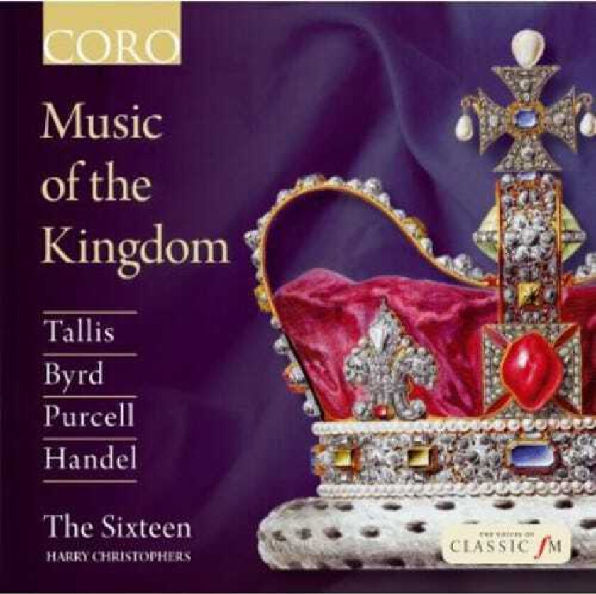 The Sixteen Music Of The Kingdom CD