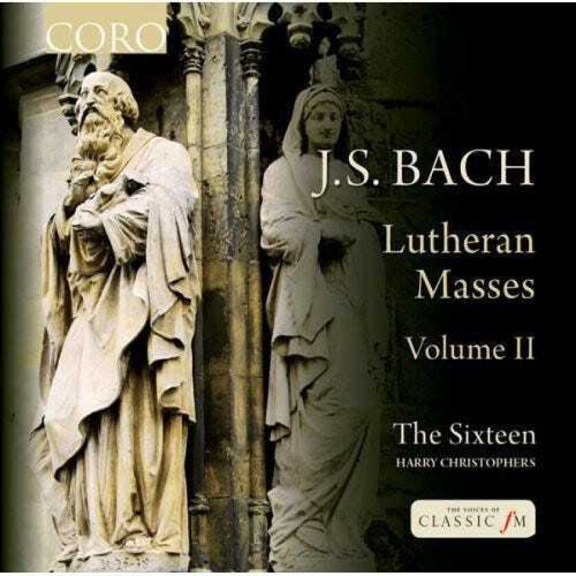The Sixteen, Ben Davies, Eamonn Dougan, Grace Davidson, Jeremy Budd, Julia Doyle, Robin Blaze, William Purefoy Lutheran Masses Ii CD