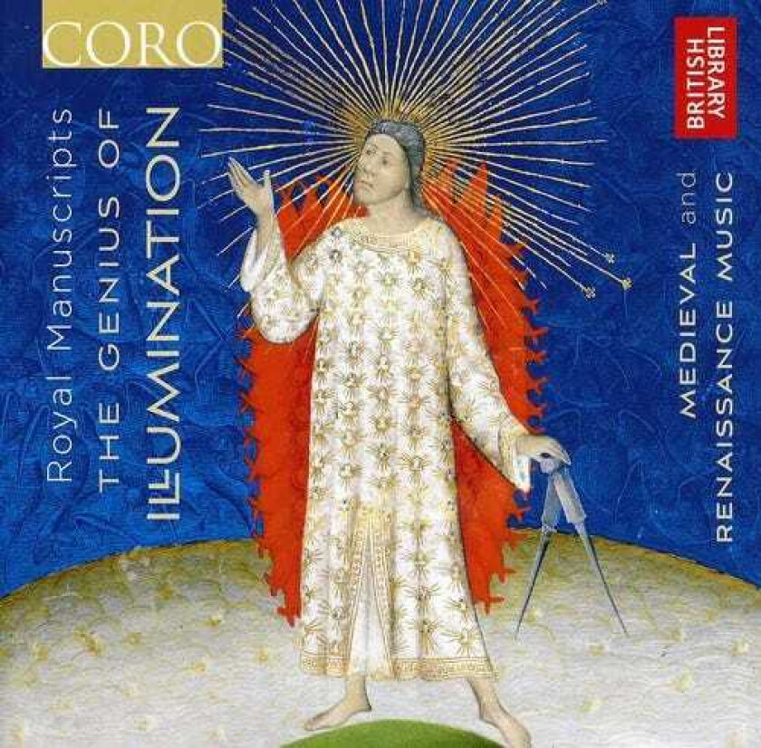 Harry Christophers, The Sixteen, Anonymous, Guillaume Dufay, John Browne, Richard Davy, Richard Pygott, Robert Wylkynson, William Cornysh Royal Manuscripts: Genius Of Illumination CD