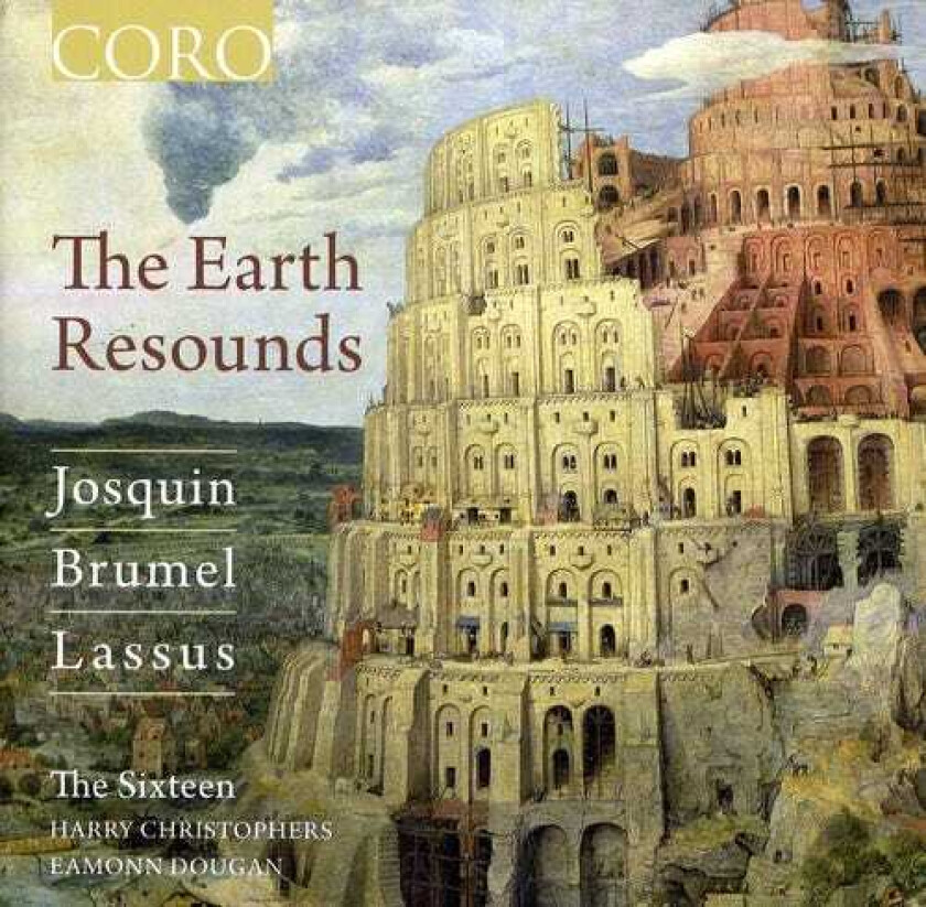 Harry Christophers, Antoine Brumel, Josquin Desprez, ORLANDE DE LASSUS Earth Resounds CD