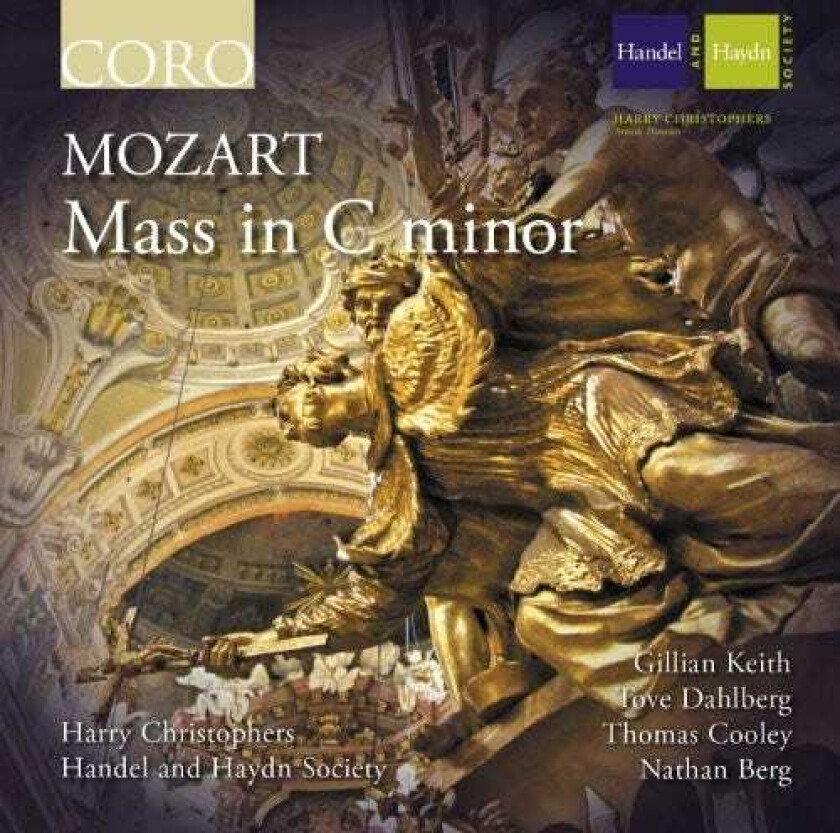 Harry Christophers, Andrew Schwartz, Christopher Krueger, Gillian Keith, Handel & Haydn Society, Marc Schachman, Nathan Berg, Thomas Cooley, Tove Dahlberg Mass In C Minor CD