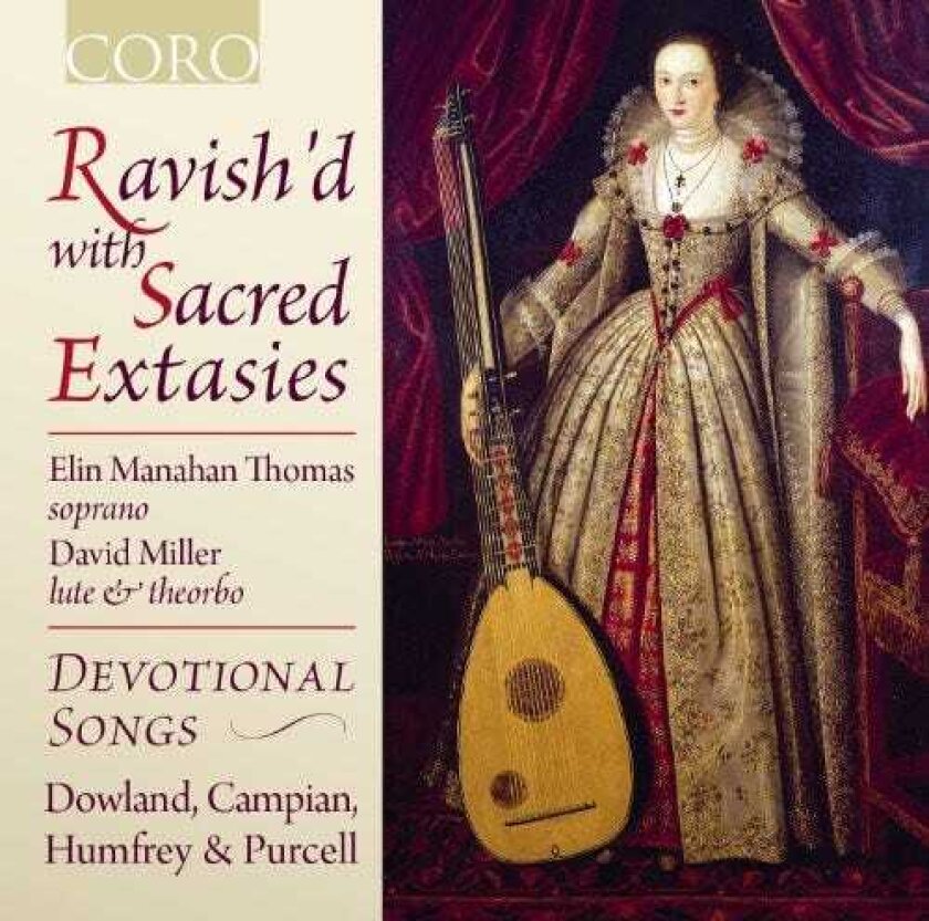Elin Manahan Thomas, David Miller, Anonymous, John Dowland, John Lawrence, John Wilson, Pelham Humfrey, Thomas Campion Ravish'd With Sacred Extasies CD