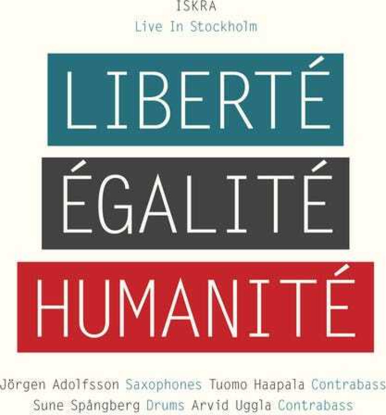 Iskra Liberte & Egalite & Humanite CD