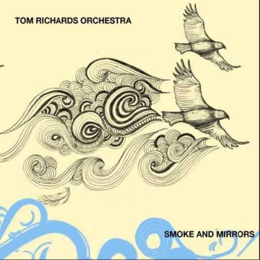 Tom Richard's Orchestra Smoke & Mirrors CD