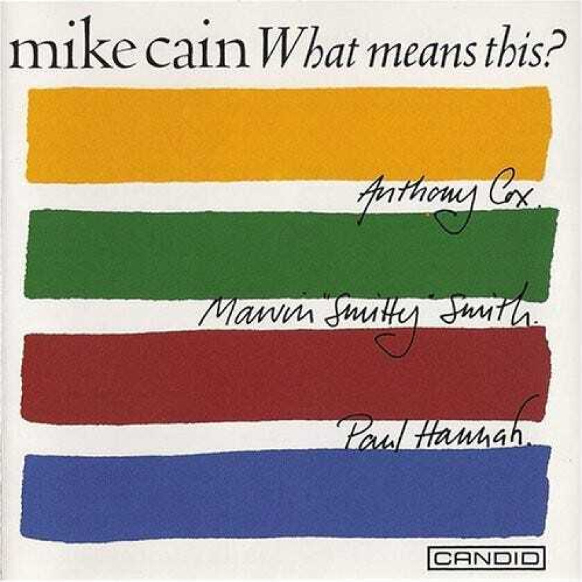 Michael Cain What Means This CD