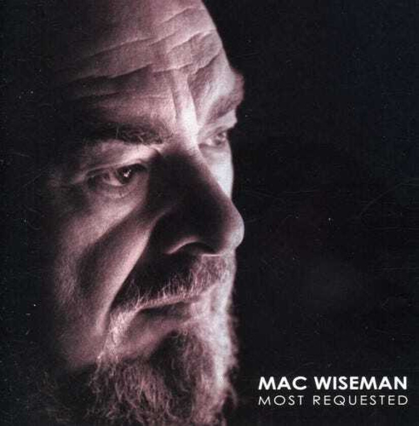 Mac Wiseman Most Requested CD
