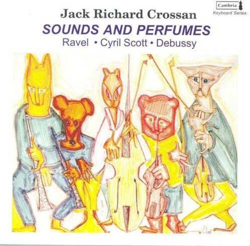 Jack Richard Crossan, Cyril Scott Sounds & Perfumes CD