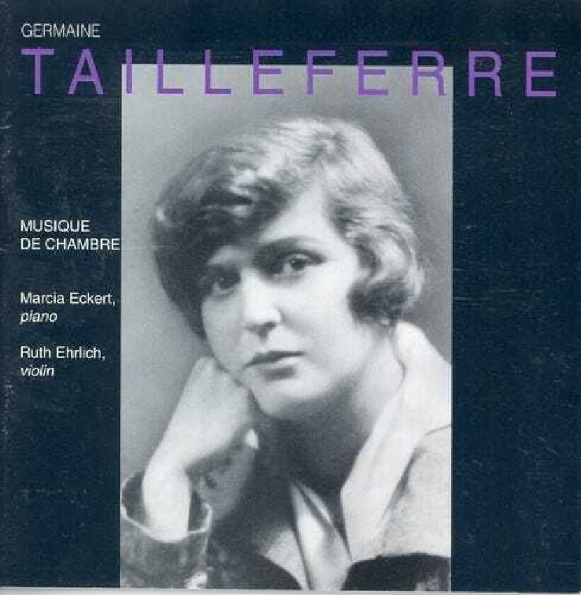 Ruth Ehrlich, Marcia Eckert, Raymond Mase, Robert Ingliss Music Of The Tailleferre CD