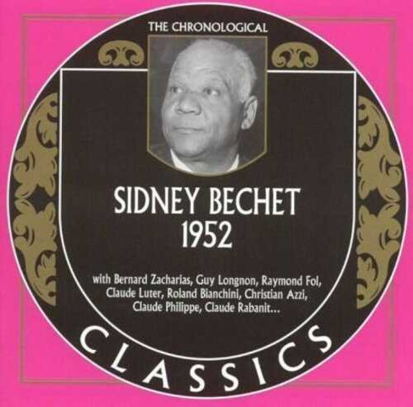 Sidney Bechet Chronological Sidney Bechet 1952 CD