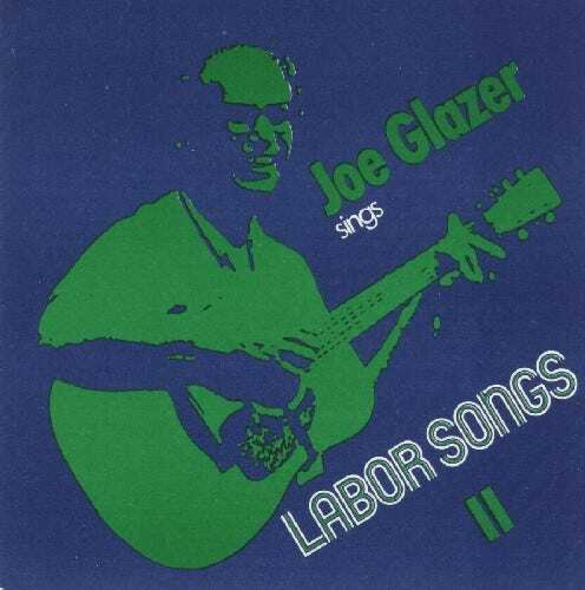 Joe Glazer Joe Glazer Sings Labor Songs Ii CD